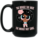 African American Coffee Mug The Bigger The Hair The Harder They Stare 11oz - 15oz Black Mug