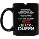African American Coffee Mug The Devil Whispered In My Ear I Am The Storm Black Queen 11oz - 15oz Black Mug