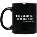 African American Coffee Mug Thou Shalt Not Touch My Hair Dont Try Me 11oz - 15oz Black Mug