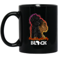 African American Coffee Mug Unapologetically Black Cute Black Women 11oz - 15oz Black Mug