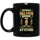 African American Coffee Mug Warning Melanin Queen With An Attitude 11oz - 15oz Black Mug