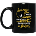 African American Coffee Mug When You Have A Queen Don't Reshuffle The Deck 11oz - 15oz Black Mug