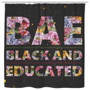 African American Shower Curtains - BAE Black And Educated Shower Curtains For Bathroom Decor