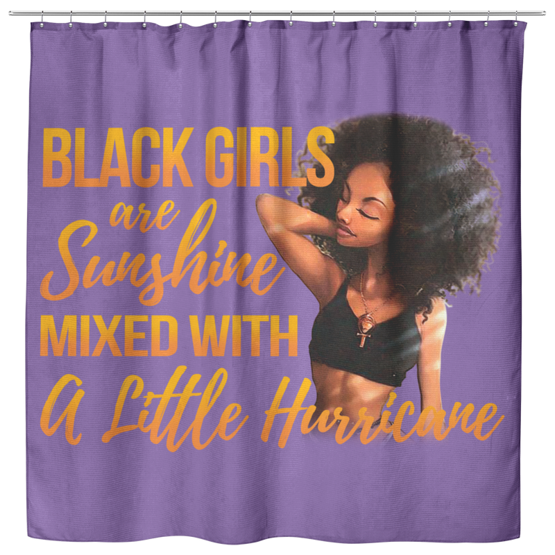 African American Shower Curtains - Black Girls Are Sunshine Mixed With A Little Hurricane Black History Month African Pride For Bathroom Decor