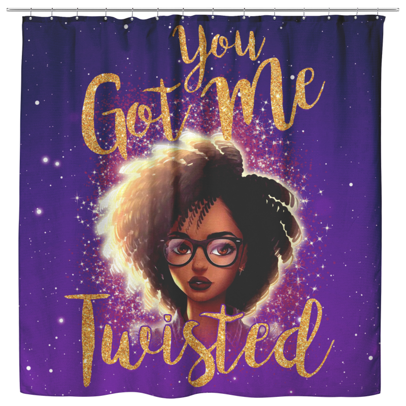 African American Shower Curtains - You Got Me Twisted Black Girl Shower Curtains Bathroom Decor