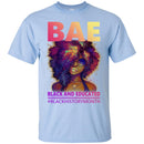 African American T Shirt BAE Black And Educated Black History Month Funny Gift Shirts CustomCat