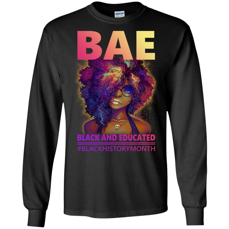 African American T Shirt BAE Black And Educated Black History Month Funny Gift Shirts CustomCat