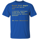 African American T-Shirt Black Girl Magic Noun Definition Melaninaire CustomCat