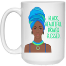 African American Coffee Mug Black Beautiful Brave And Blessed Black History Month 11oz - 15oz White Mug
