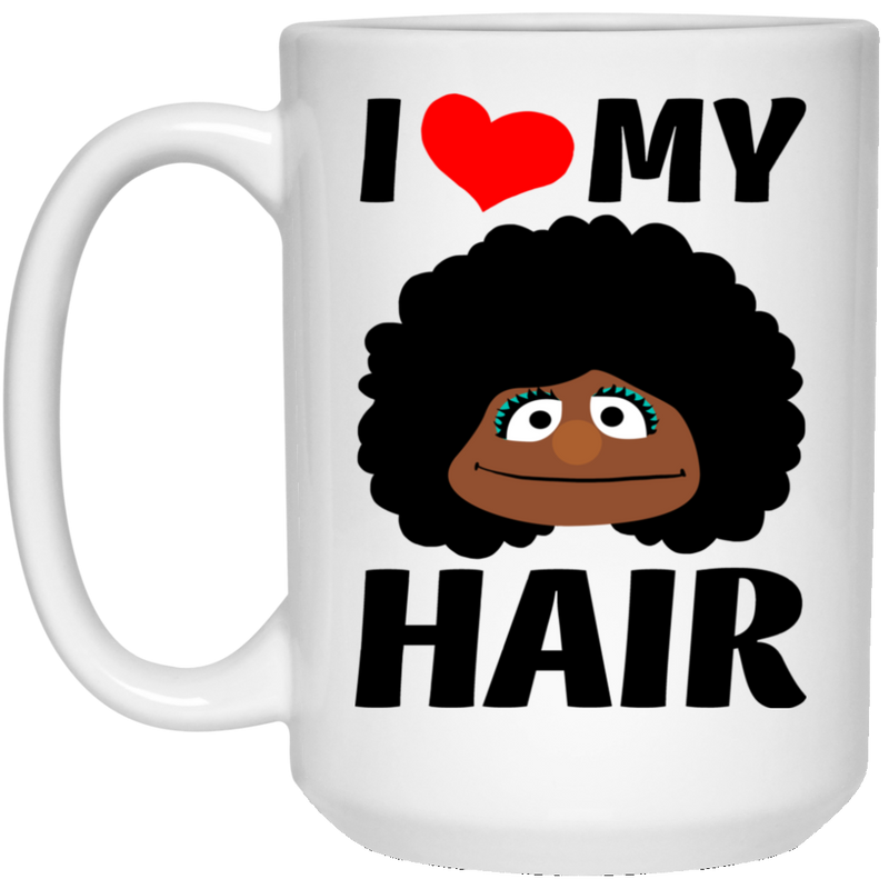 African American Coffee Mug I Love My Hair Funny 11oz - 15oz White Mug
