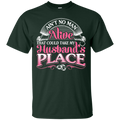 Ain't No Man Alive That Could Take My Husband's Place T-shirt CustomCat
