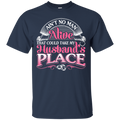 Ain't No Man Alive That Could Take My Husband's Place T-shirt CustomCat