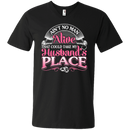 Ain't No Man Alive That Could Take My Husband's Place T-shirt CustomCat