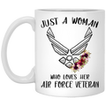 Air Force Coffee Mug Female Air Force Veteran - Just A Woman Who Loves Her Air Force Veteran 11oz - 15oz White Mug