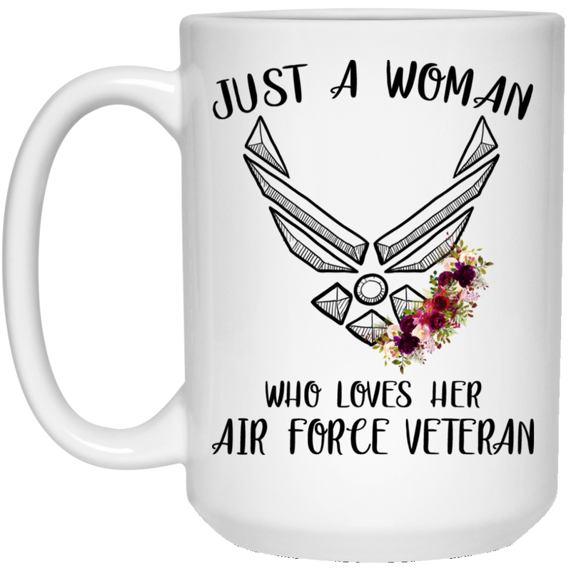 Air Force Coffee Mug Female Air Force Veteran - Just A Woman Who Loves Her Air Force Veteran 11oz - 15oz White Mug