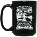Air Force Mug A Good Deal Of Pride And Satisfaction I Served In The United States Air Force 11oz - 15oz Black Mug
