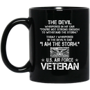Air Force Mug The Devil You're Not Strong Enough To WithStand The Storm I Am The Storm 11oz - 15oz Black Mug