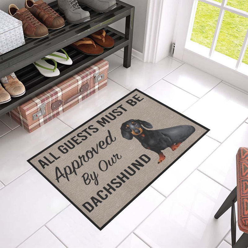 All Guests Must Be Approved By Our Dachshund Doormat interestprint
