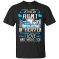 All I Want Is For My Aunt In Heaven T-shirts CustomCat