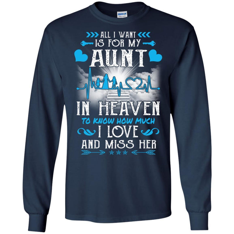 All I Want Is For My Aunt In Heaven T-shirts CustomCat