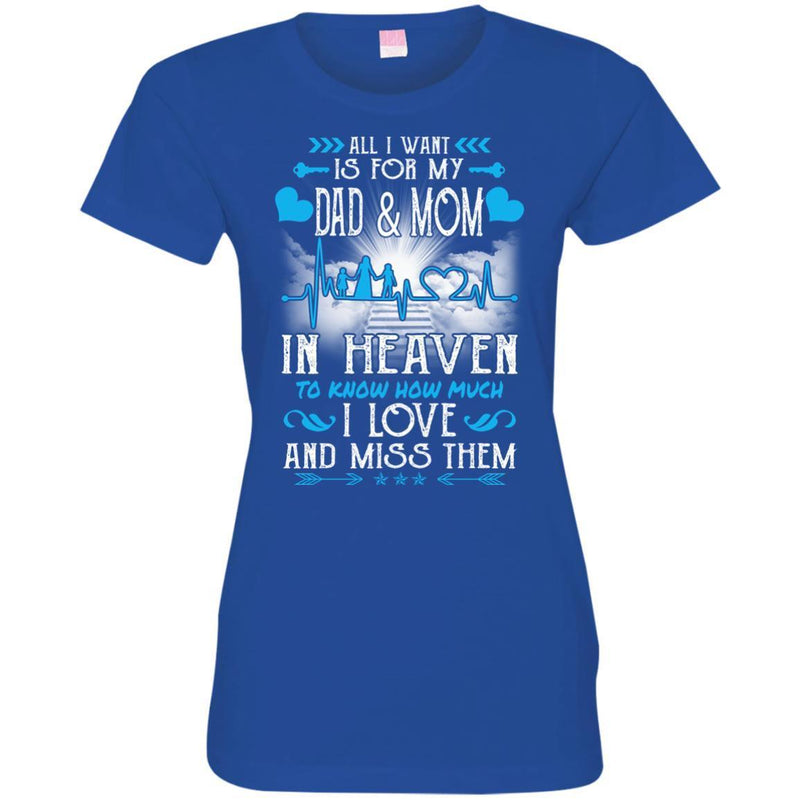 All I Want Is For My Dad And Mom In Heaven T-shirts CustomCat
