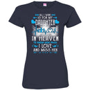 All I Want Is For My Daughter In Heaven T-shirts CustomCat