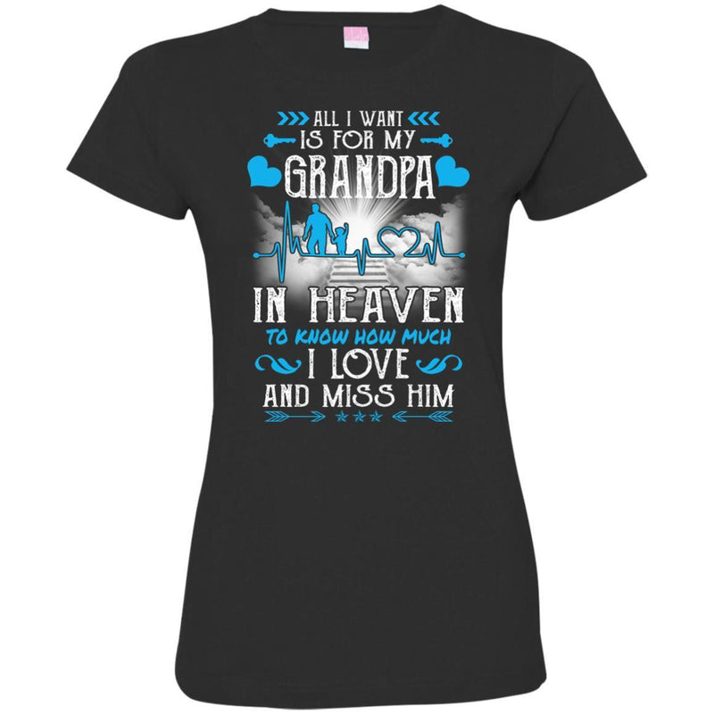 All I Want Is For My Grandpa In Heaven T-shirts CustomCat