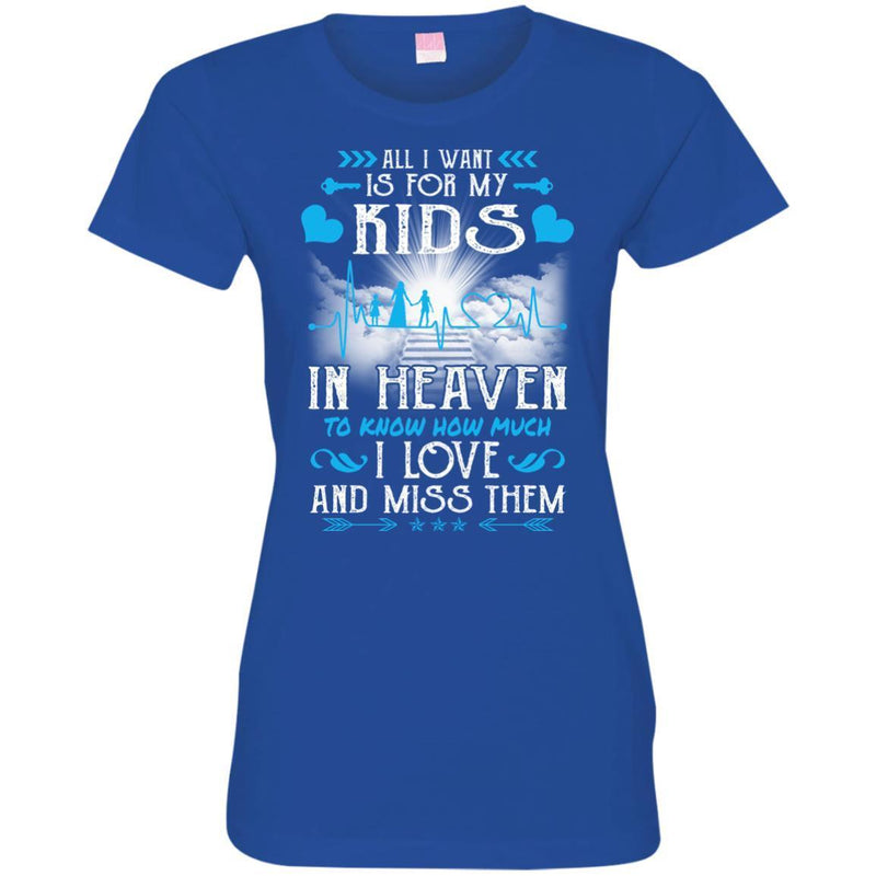 All I Want Is For My Kids In Heaven T-shirts CustomCat
