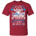 All I Want Is For My Mimi In Heaven T-shirts CustomCat