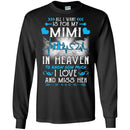 All I Want Is For My Mimi In Heaven T-shirts CustomCat