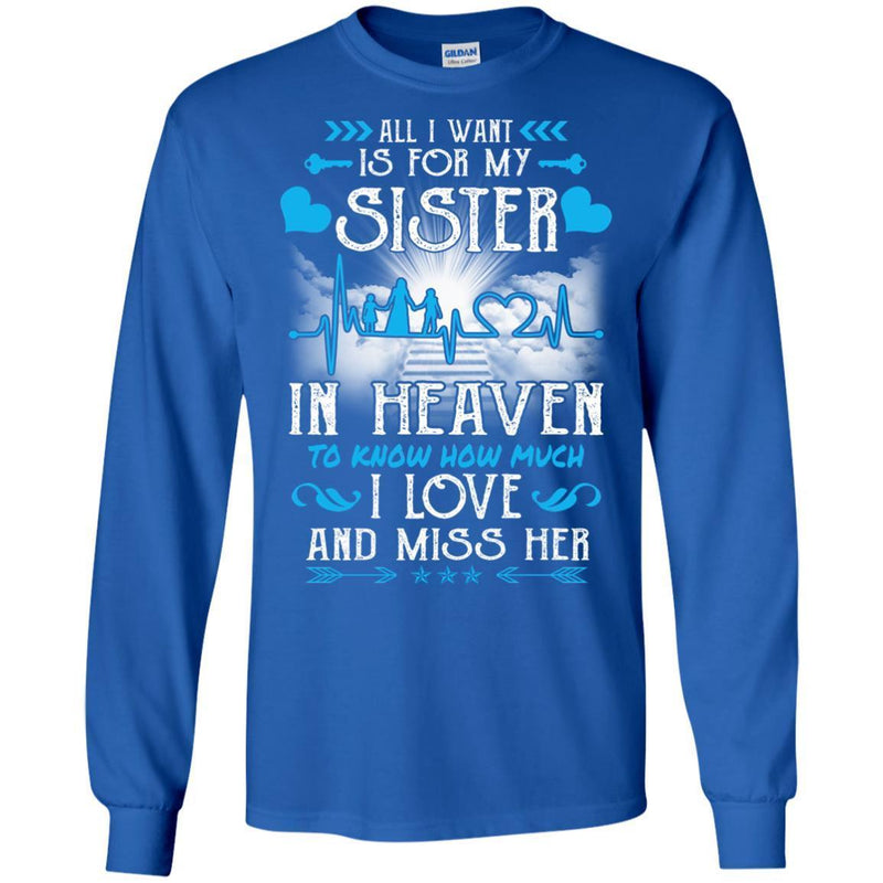 All I Want Is For My Sister In Heaven T-shirts CustomCat