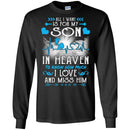 All I Want Is For My Son In Heaven T-shirts CustomCat