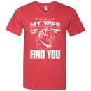 Always Be Nice To My Wife Funny T-shirts CustomCat