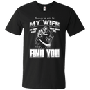 Always Be Nice To My Wife Funny T-shirts CustomCat
