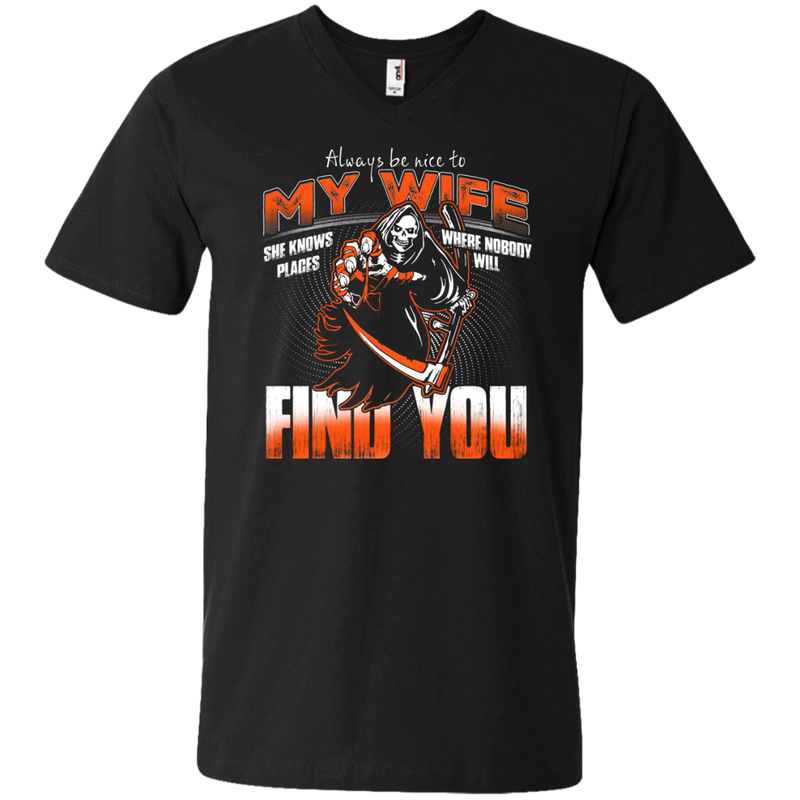 Always Be Nice To My Wife Funny Tshirt for Valentine CustomCat