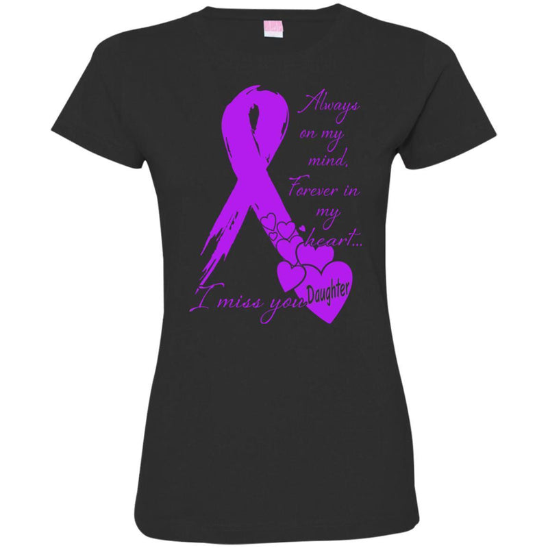 Always on My Minh Forever in My Heart I Miss You Daughter T-shirts CustomCat