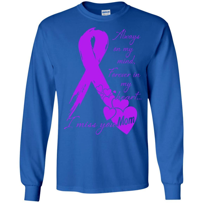 Always on My Minh Forever in My Heart I Miss You Mom T-shirts CustomCat