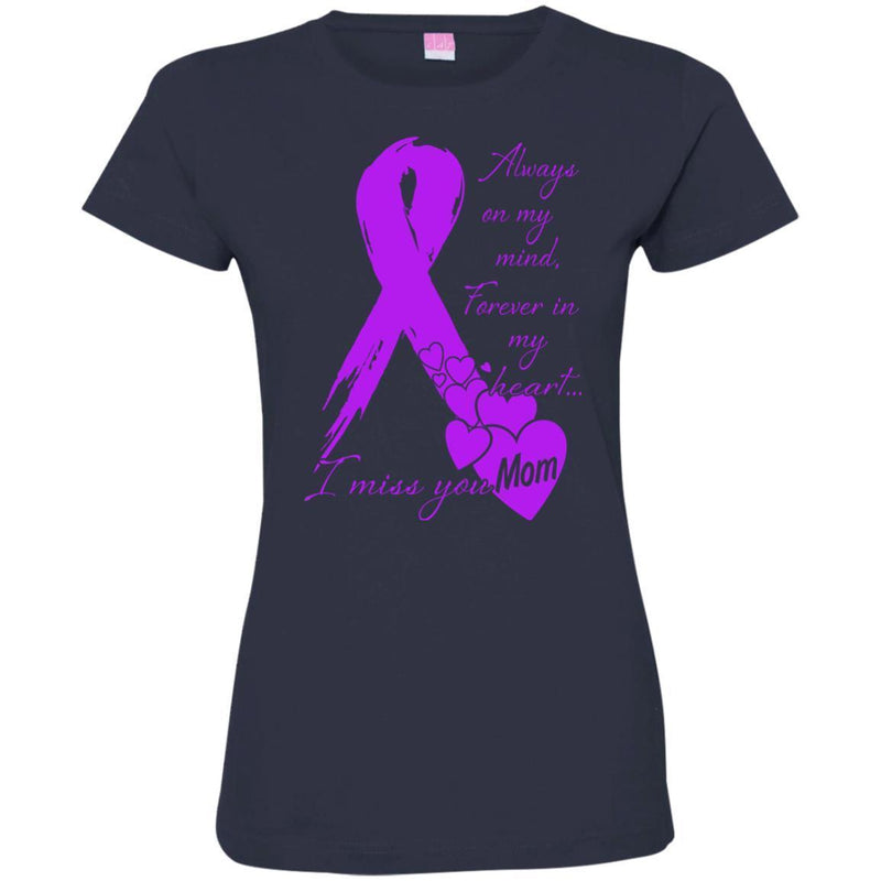 Always on My Minh Forever in My Heart I Miss You Mom T-shirts CustomCat