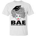 Amazing BAE Black And Educated T-shirt for Melanin Queens Black Girls CustomCat