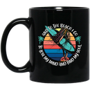 And To The Beach I Go To Lose My Mind And Find My Soul