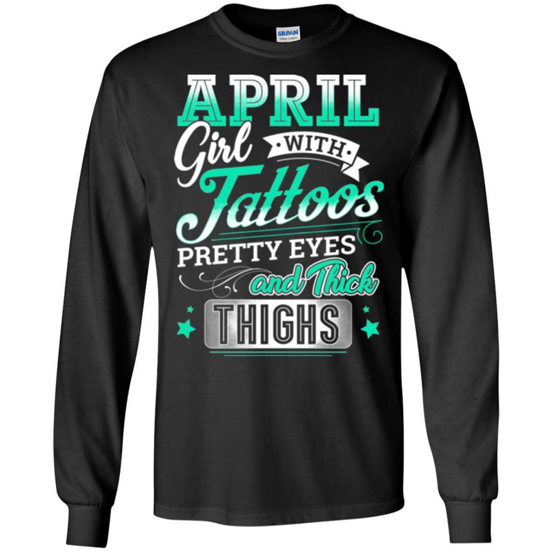 April Girl With Tattoos Pretty Eyes And Thick Thighs Birthday T-Shirt CustomCat