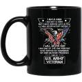 Army Veteran Coffee Mug I Am A Man I Am Not A Hero I Am A US Army Veteran I Will Never Quit 11oz - 15oz Black Mug CustomCat