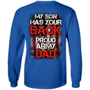 Army Veteran My Son Has Your Back Proud Army Dad Shirt CustomCat