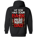 Army Veteran My Son Has Your Back Proud Army Dad Shirt CustomCat