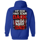 Army Veteran My Son Has Your Back Proud Army Dad Shirt CustomCat