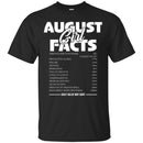 August Girls T-Shirt Funny August Facts Girl Sayings Funny Sarcasm Birthday Girls Shirts CustomCat