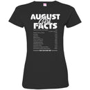 August Girls T-Shirt Funny August Facts Girl Sayings Funny Sarcasm Birthday Girls Shirts CustomCat