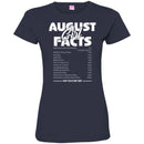 August Girls T-Shirt Funny August Facts Girl Sayings Funny Sarcasm Birthday Girls Shirts CustomCat