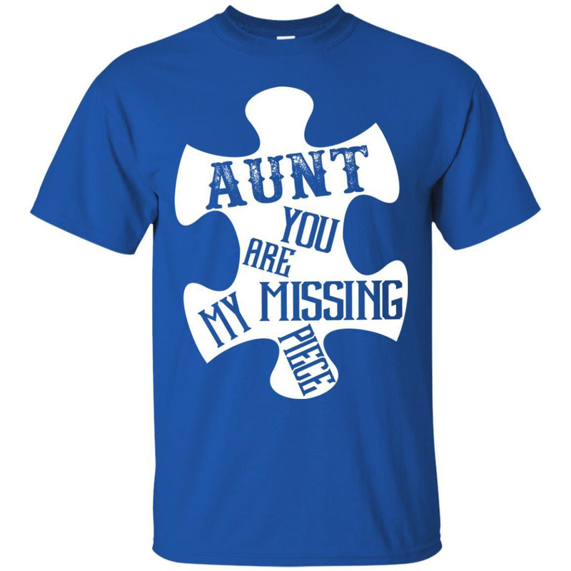 Aunt You Are Missing Piece T-shirts CustomCat