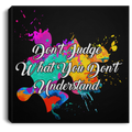Autism Awareness Canvas - Don't Judge What You Don't Understand Canvas Wall Art Decor